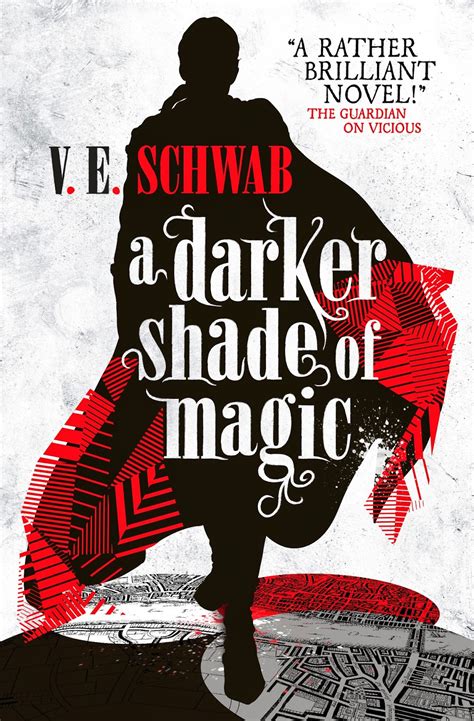 A Darker Shade of Magic by V E Schwab